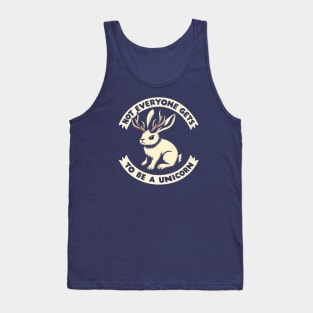 Not Everyone Gets to Be a Unicorn Tank Top